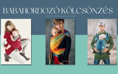 Babahordozó kölcsönzés, avagy okos próba vásárlás előtt és különleges élethelyzetekre